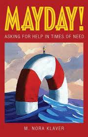 Mayday! Asking for Help in Times of Need